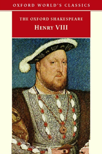 Book Cover for King Henry VIII: The Oxford Shakespeare by Shakespeare, William
