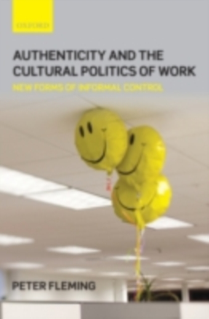 Book Cover for Authenticity and the Cultural Politics of Work by Peter Fleming