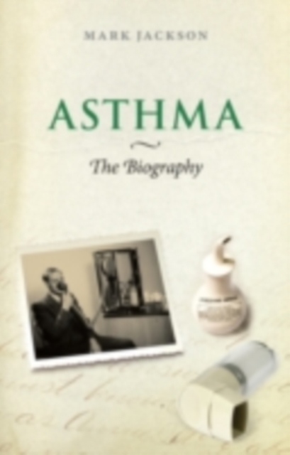 Book Cover for Asthma: The Biography by Mark Jackson