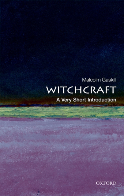 Book Cover for Witchcraft: A Very Short Introduction by Malcolm Gaskill