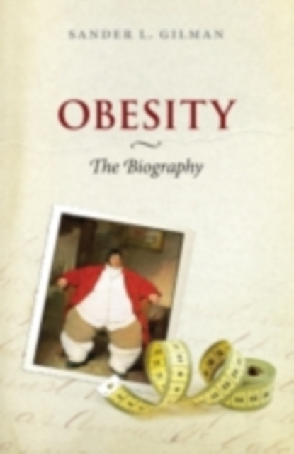 Book Cover for Obesity: The Biography by Sander L. Gilman