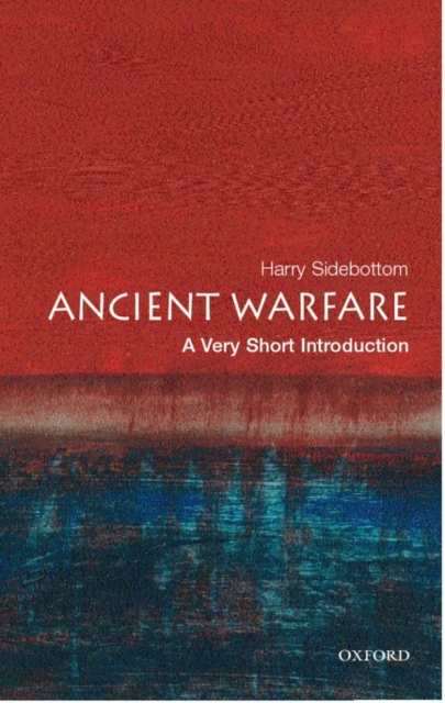 Book Cover for Ancient Warfare: A Very Short Introduction by Harry Sidebottom