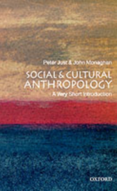 Book Cover for Social and Cultural Anthropology: A Very Short Introduction by Monaghan, John|Just, Peter