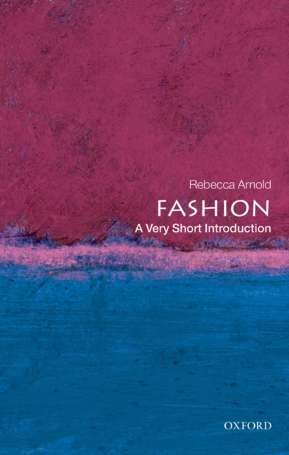 Book Cover for Fashion: A Very Short Introduction by Rebecca Arnold
