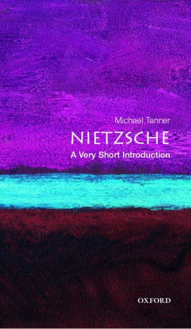 Book Cover for Nietzsche: A Very Short Introduction by Michael Tanner