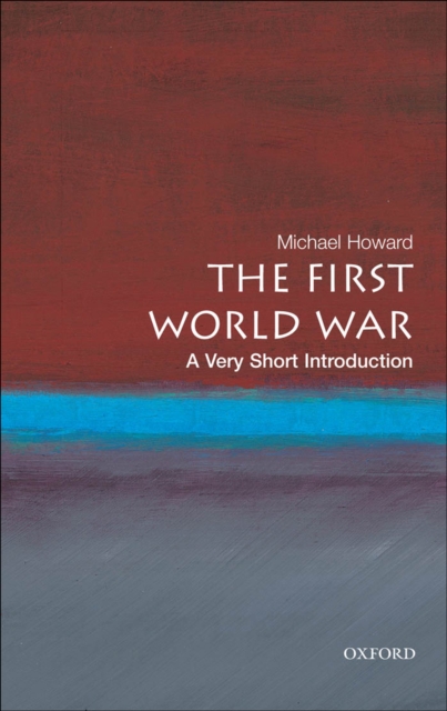 First World War: A Very Short Introduction