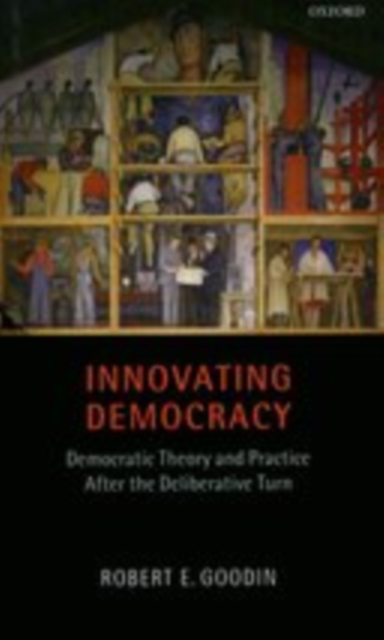Book Cover for Innovating Democracy by Robert E. Goodin