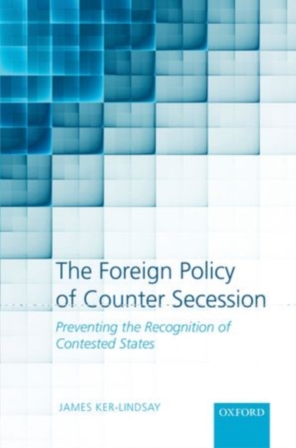 Book Cover for Foreign Policy of Counter Secession by Ker-Lindsay, James