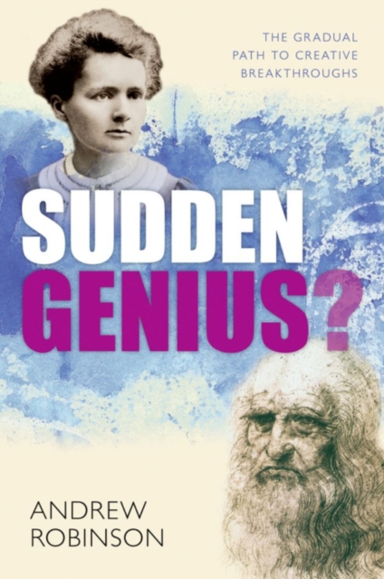 Book Cover for Sudden Genius? by Andrew Robinson