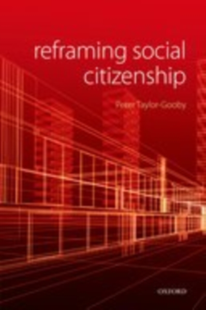 Book Cover for Reframing Social Citizenship by Peter Taylor-Gooby