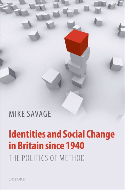 Book Cover for Identities and Social Change in Britain since 1940 by Mike Savage