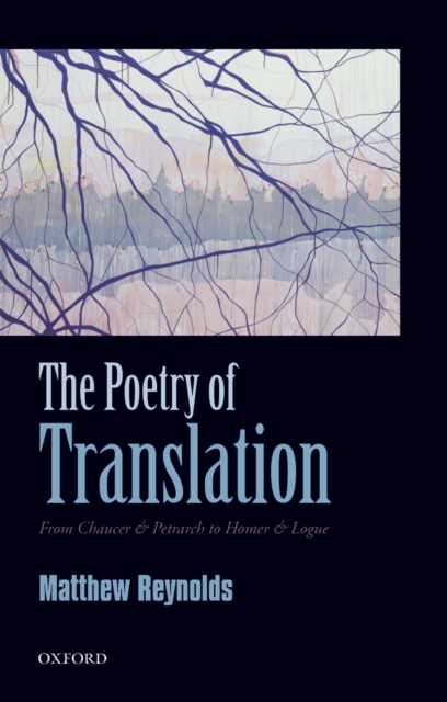 Book Cover for Poetry of Translation by Matthew Reynolds