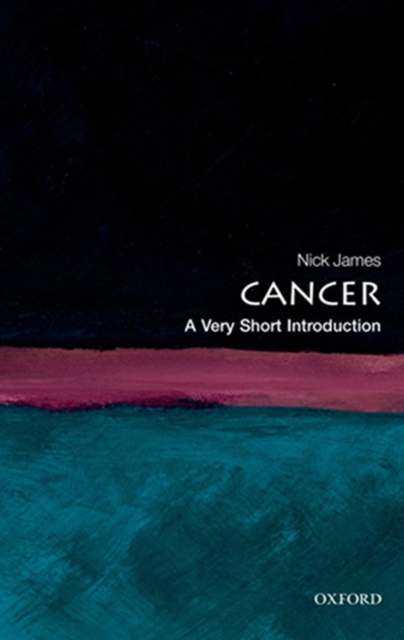 Book Cover for Cancer: A Very Short Introduction by Nick James