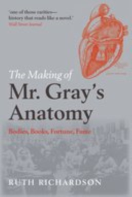 Book Cover for Making of Mr Gray's Anatomy by Ruth Richardson