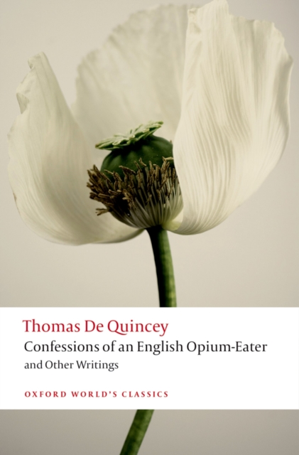 Book Cover for Confessions of an English Opium-Eater and Other Writings by Quincey, Thomas De