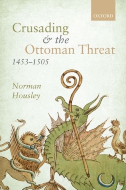 Book Cover for Crusading and the Ottoman Threat, 1453-1505 by Norman Housley