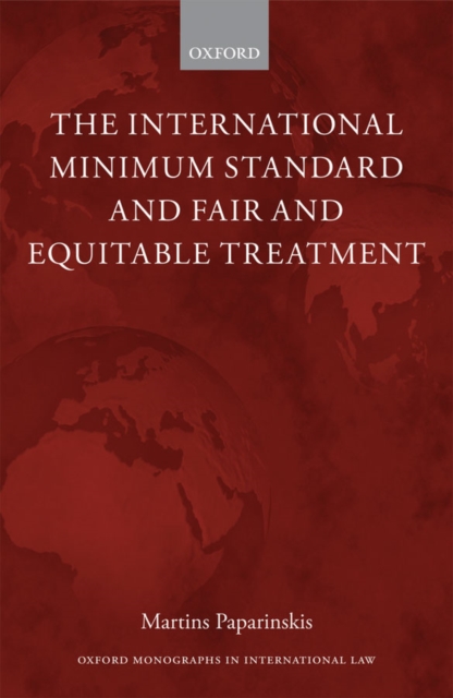 Book Cover for International Minimum Standard and Fair and Equitable Treatment by Martins Paparinskis