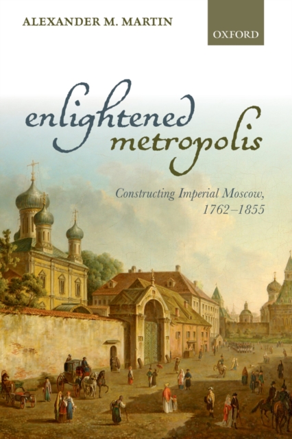 Book Cover for Enlightened Metropolis by Martin, Alexander M.