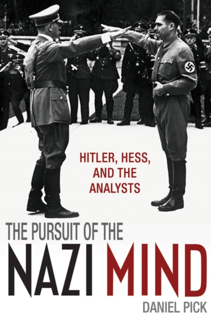Book Cover for Pursuit of the Nazi Mind by Daniel Pick
