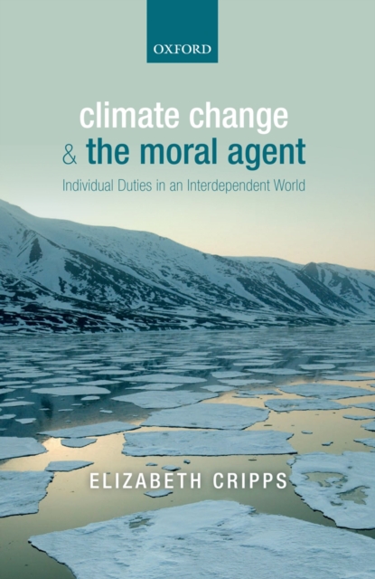 Book Cover for Climate Change and the Moral Agent by Elizabeth Cripps