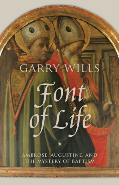 Book Cover for Font of Life by Garry Wills