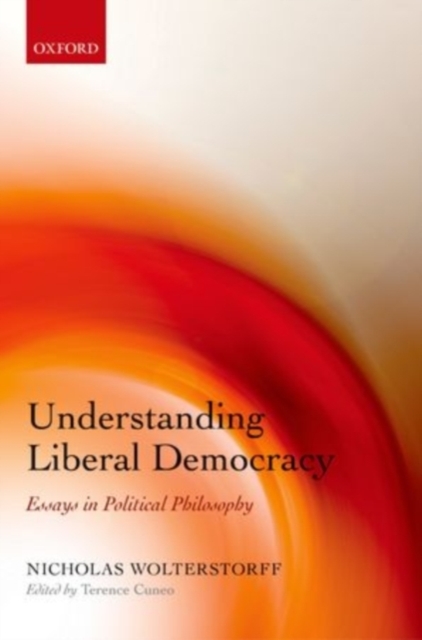 Book Cover for Understanding Liberal Democracy by Nicholas Wolterstorff