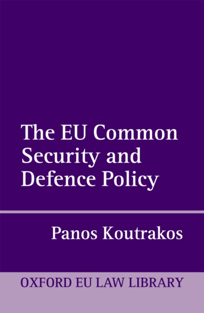 Book Cover for EU Common Security and Defence Policy by Panos Koutrakos