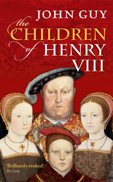 Book Cover for Children of Henry VIII by John Guy