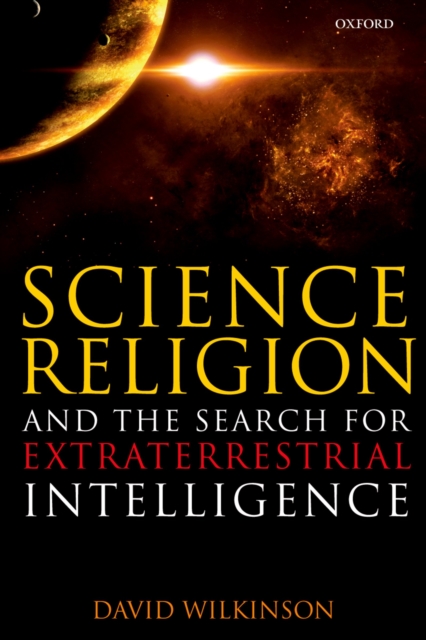 Book Cover for Science, Religion, and the Search for Extraterrestrial Intelligence by David Wilkinson