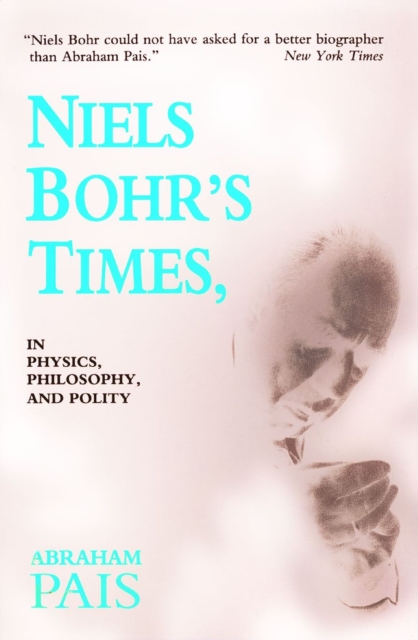 Book Cover for Niels Bohr's Times by Abraham Pais