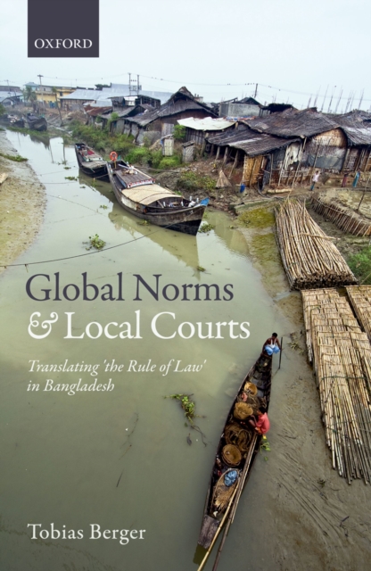 Book Cover for Global Norms and Local Courts by Tobias Berger