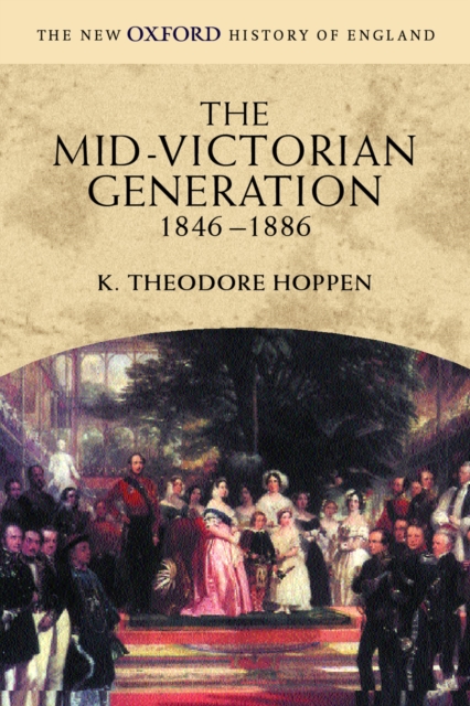 Book Cover for Mid-Victorian Generation by K. Theodore Hoppen