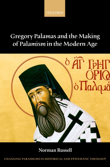 Book Cover for Gregory Palamas and the Making of Palamism in the Modern Age by Norman Russell