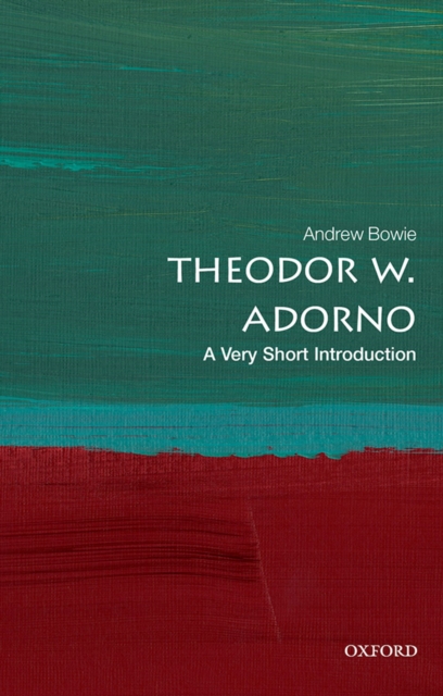 Book Cover for Theodor W. Adorno: A Very Short Introduction by Andrew Bowie