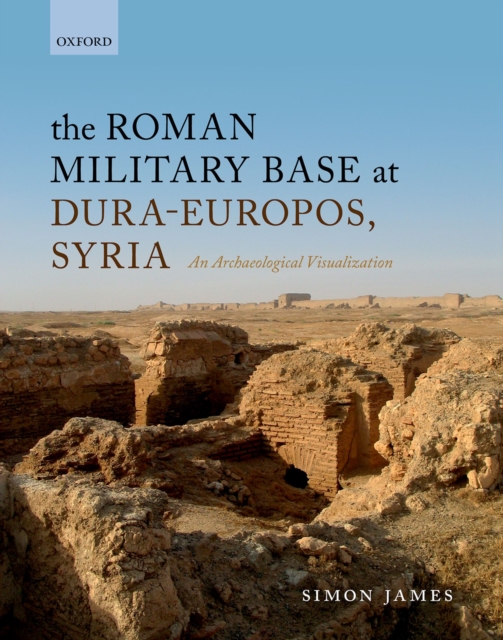 Book Cover for Roman Military Base at Dura-Europos, Syria by Simon James