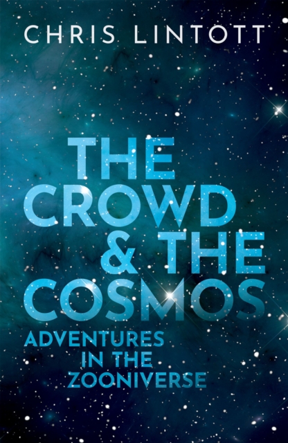 Book Cover for Crowd and the Cosmos by Lintott, Chris