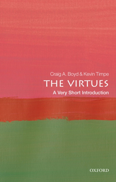 Book Cover for Virtues: A Very Short Introduction by Boyd, Craig A.|Timpe, Kevin