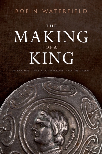 Book Cover for Making of a King by Robin Waterfield