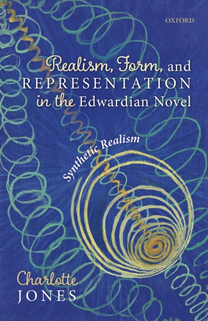 Book Cover for Realism, Form, and Representation in the Edwardian Novel by Jones, Charlotte