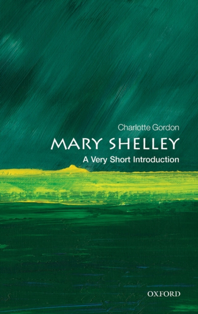 Book Cover for Mary Shelley: A Very Short Introduction by Charlotte Gordon
