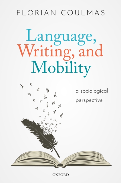 Book Cover for Language, Writing, and Mobility by Florian Coulmas