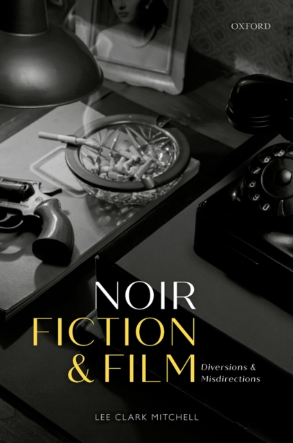 Book Cover for Noir Fiction and Film by Mitchell, Lee Clark