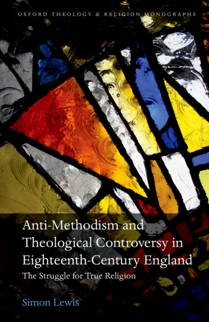 Book Cover for Anti-Methodism and Theological Controversy in Eighteenth-Century England by Simon Lewis