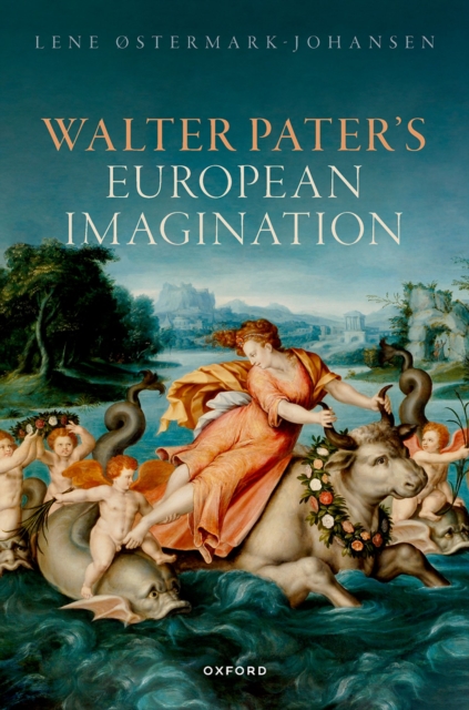 Book Cover for Walter Pater's European Imagination by Lene ostermark-Johansen