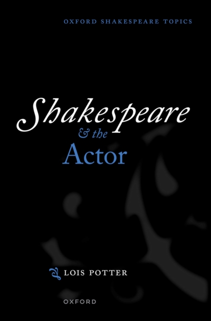 Book Cover for Shakespeare and the Actor by Lois Potter