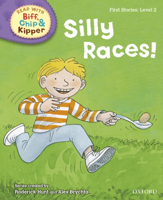 Book Cover for Read with Biff, Chip and Kipper First Stories: Level 2: Silly Races! by Roderick Hunt