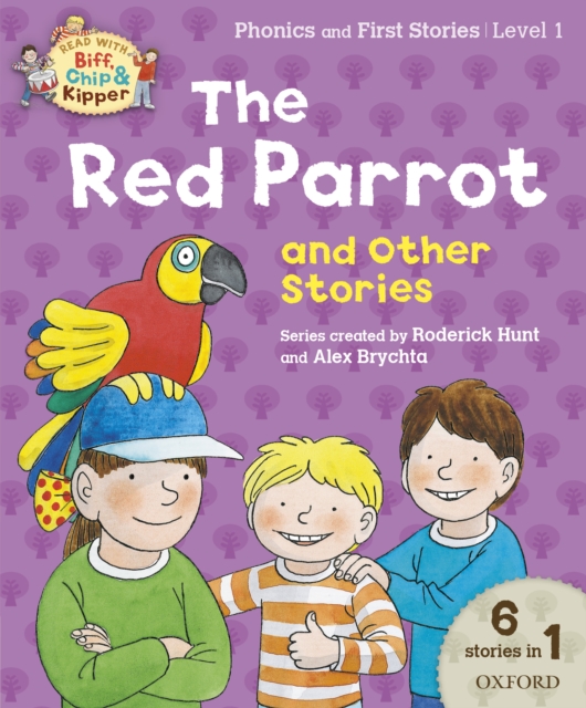 Book Cover for Read with Biff, Chip and Kipper Phonics & First Stories: Level 1: The Red Parrot and Other Stories by Roderick Hunt