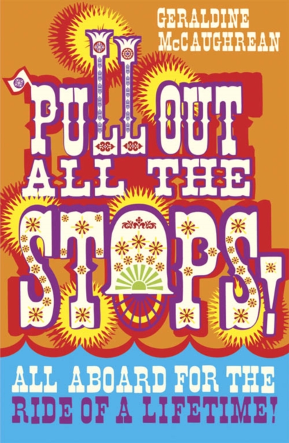 Book Cover for Pull Out All the Stops! by Geraldine McCaughrean