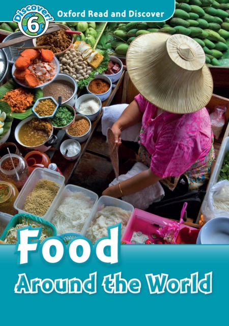 Book Cover for Food Around the World (Oxford Read and Discover Level 6) by Robert Quinn