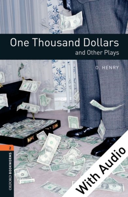 Book Cover for One Thousand Dollars and Other Plays - With Audio Level 2 Oxford Bookworms Library by Henry, O.